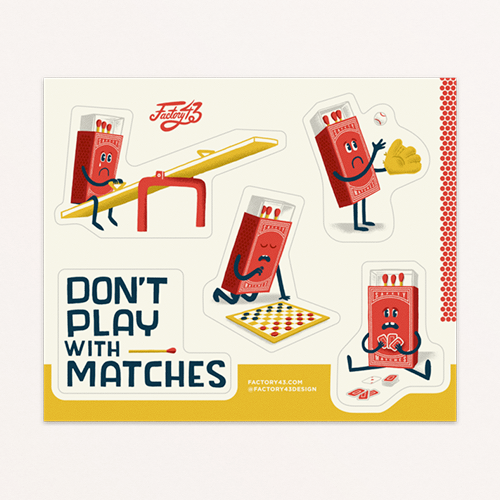 Don't Play with Matches Sticker sheet