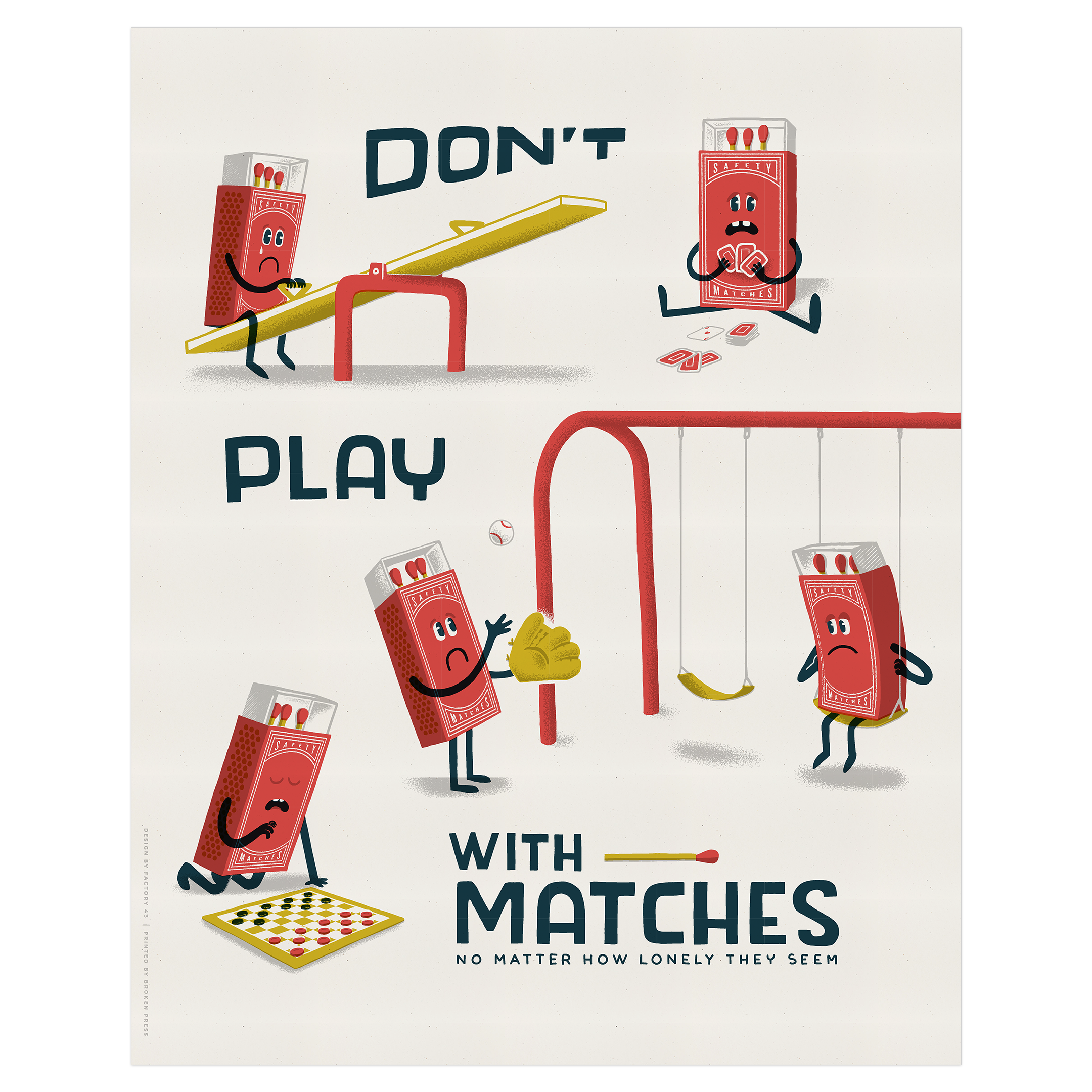 Don't Play with Matches Art Print